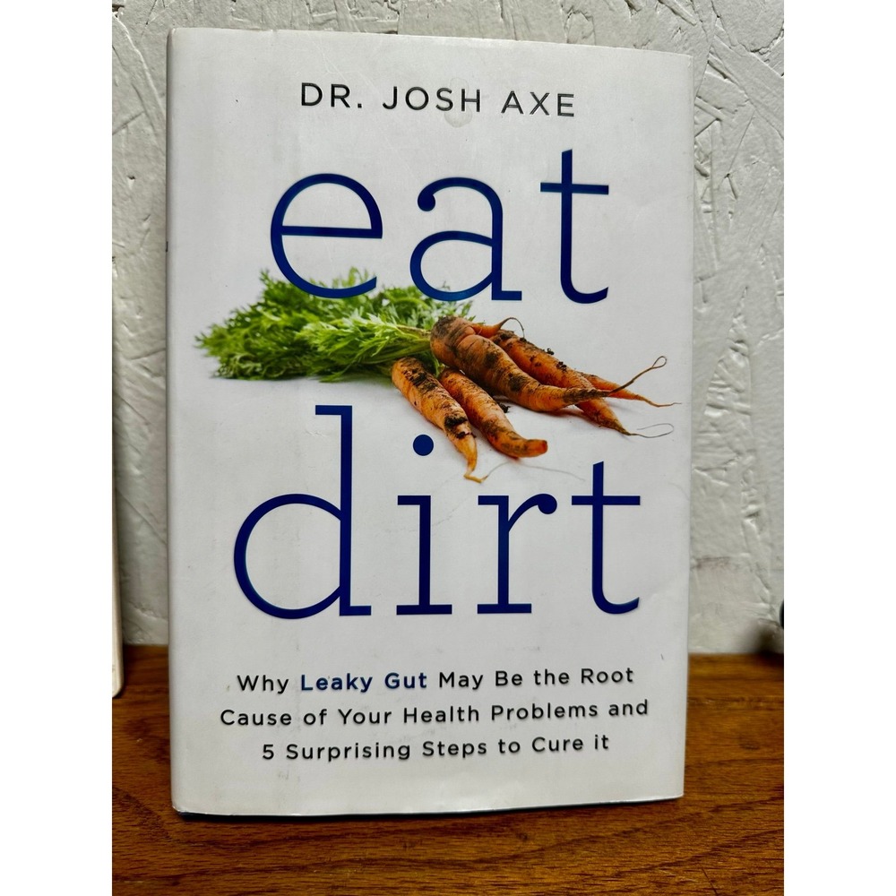 Dr Josh Axe Eat Dirt Book